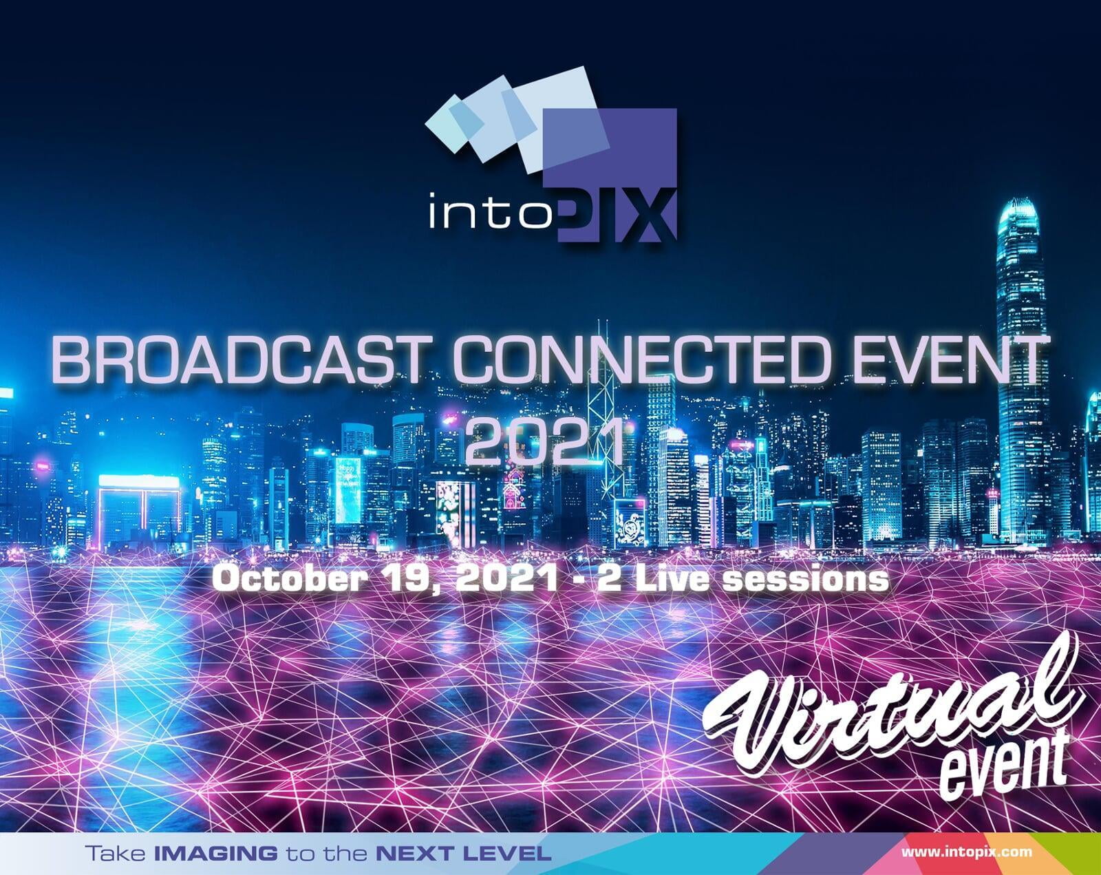 intoPIX ，在10月19日举行的2021年广播联播活动中展示其创新的新产品 